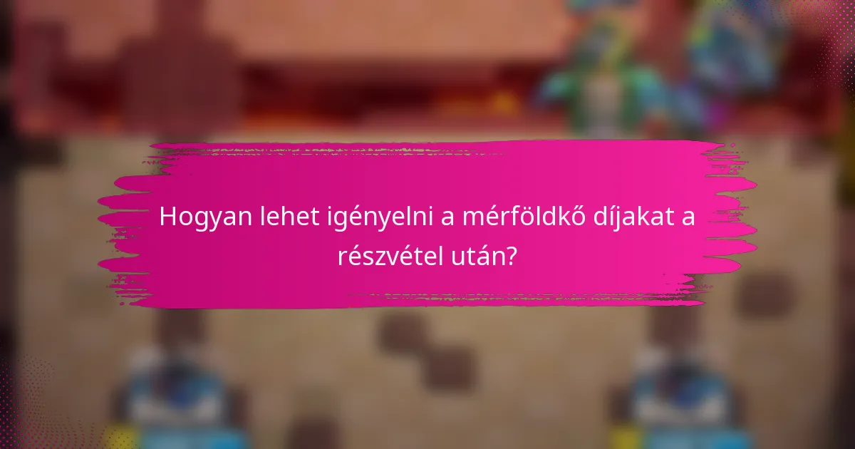 Hogyan lehet igényelni a mérföldkő díjakat a részvétel után?